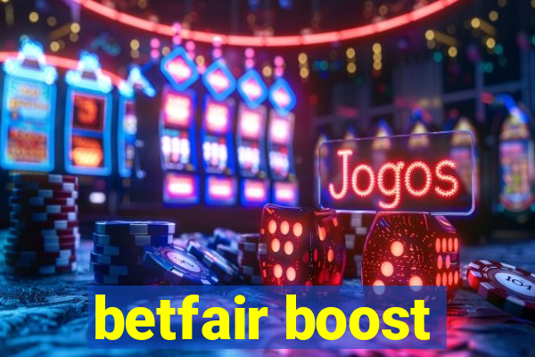 betfair boost